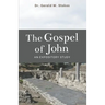 The Book of John: An Expository Study