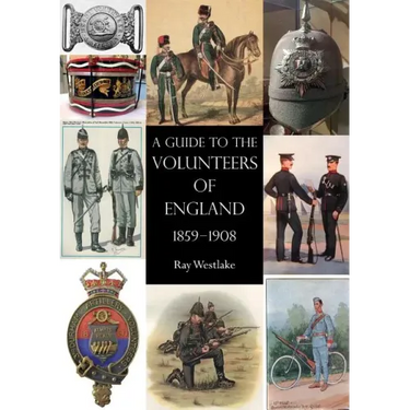 A Guide to the Volunteers of England 1859-1908