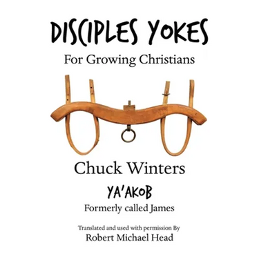 Disciples Yokes: For Growing Christians