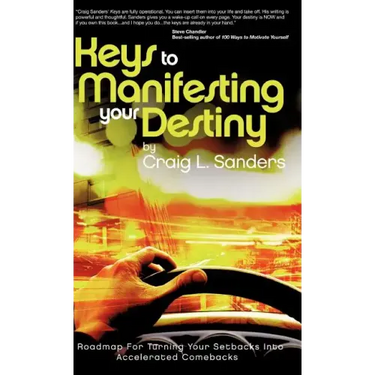 Keys to Manifesting Your Destiny
