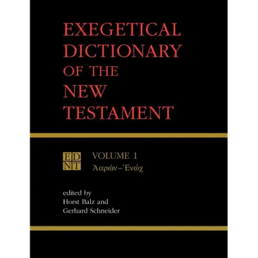 Exegetical Dictionary of the New Testament, Vol. 1