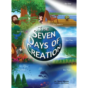 The Seven Days of Creation: Based on Biblical Texts