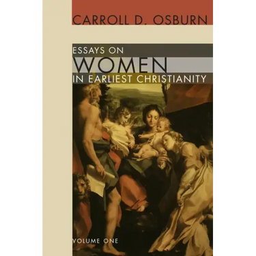 Essays on Women in Earliest Christianity, Volume 1