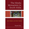 The Hindu Monastery in South India: Social, Religious, and Artistic Traditions