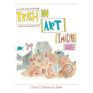 Trash Is Art: Imagine That