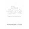 The Historic Church: An Orthodox View of Christian History