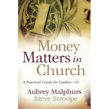 Money Matters in Church: A Practical Guide for Leaders