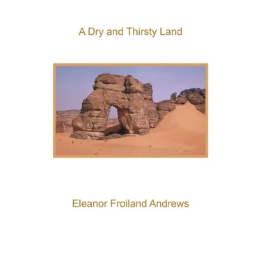 A Dry and Thirsty Land