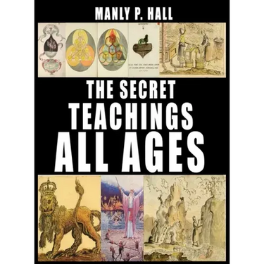 The Secret Teachings of All Ages
