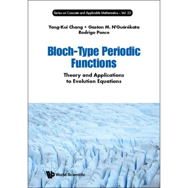 Bloch-Type Periodic Functions: Theory and Applications to Evolution Equations