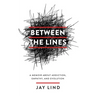 Between the Lines: A Memoir about Addiction, Empathy, and Evolution