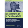 On the Waves of a Pulsating World: An Engineer's Adventures in Innovation, Education and Politics: From Russia to the West