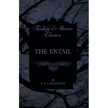 The Entail (Fantasy and Horror Classics)
