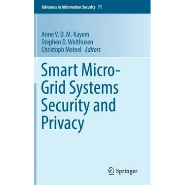 Smart Micro-Grid Systems Security and Privacy
