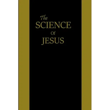 The Science of Jesus