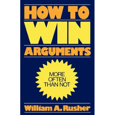 How to Win Arguments