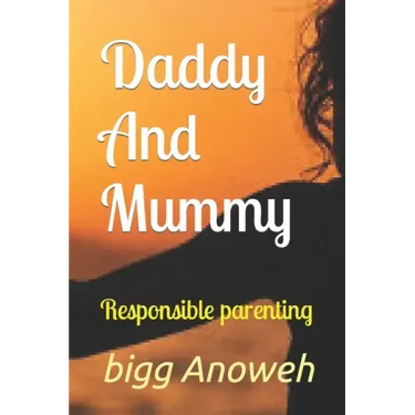 Daddy And Mummy: Responsible parenting