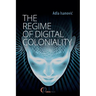 The Regime of Digital Coloniality: Bosnian Forensic Contemporaneity