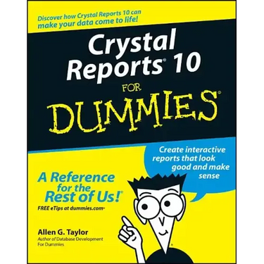 Crystal Reports 10 for Dummies