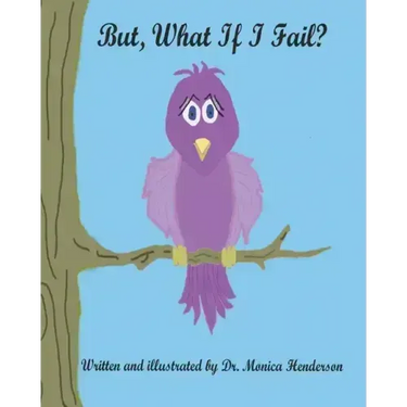 But What If I Fail?