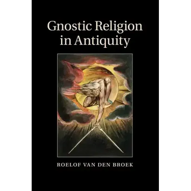 Gnostic Religion in Antiquity