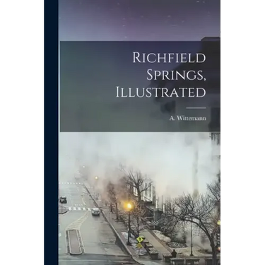 Richfield Springs, Illustrated