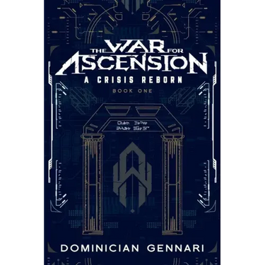 The War for Ascension: A Crisis Reborn