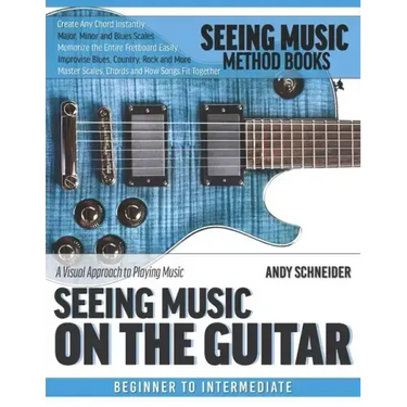 Seeing Music on the Guitar: A visual approach to playing music