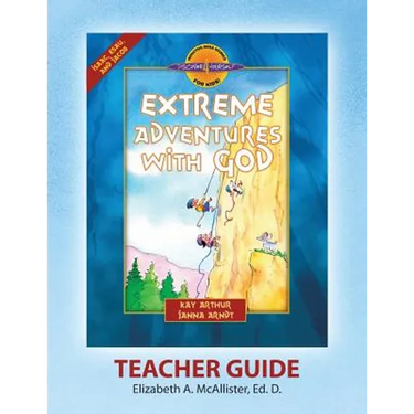 Discover 4 Yourself(r) Teacher Guide: Extreme Adventures with God