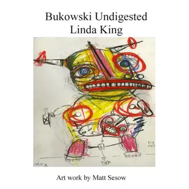 Bukowski Undigested