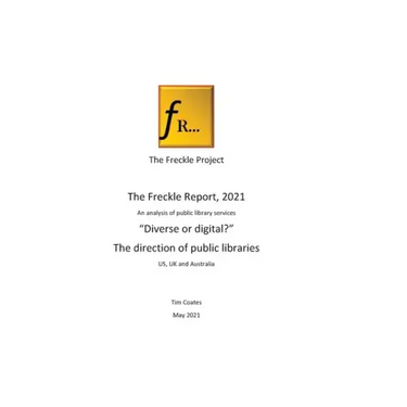 Freckle Report 2021: "Digital or Diverse?"- the future for public libraries