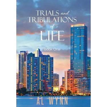 Trials and Tribulations of Life: Book One