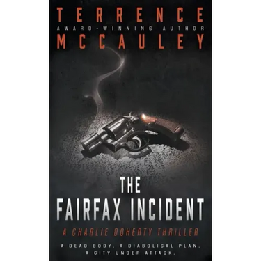 The Fairfax Incident: A Charlie Doherty Thriller