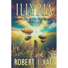 Illyria: Chronicles of the Second Empire Books: 1 & 2