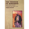 The Freedom to Remember: Narrative, Slavery, and Gender in Contemporary Black Women's Fiction