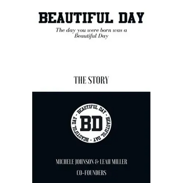 Beautiful Day: The Day You Were Born Was a Beautiful Day