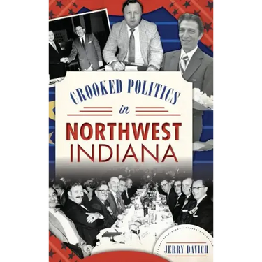 Crooked Politics in Northwest Indiana