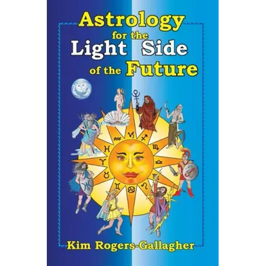 Astrology for the Light Side of the Future