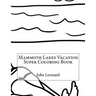 Mammoth Lakes Vacation Super Coloring Book