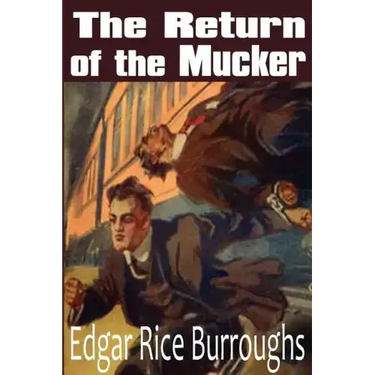 The Return of the Mucker