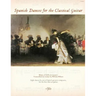 Spanish Dances for the Classical Guitar: Music of Pablo de Sarasate Transcribed for Guitar