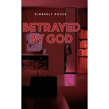 Betrayed By God