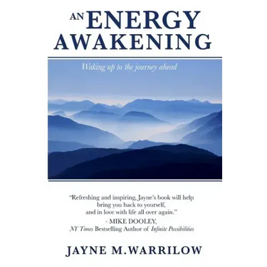 An Energy Awakening: How the Power of Energy Can Change Your Life