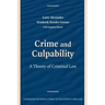Crime and Culpability: A Theory of Criminal Law