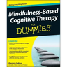 Mindfulness-Based Cognitive Therapy for Dummies