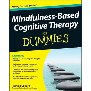 Mindfulness-Based Cognitive Therapy for Dummies