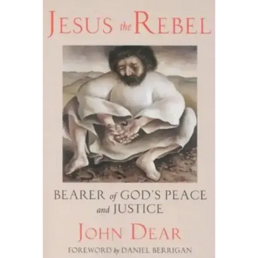Jesus the Rebel: Bearer of God's Peace and Justice