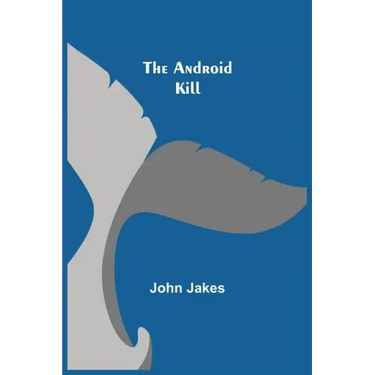 The Android Kill