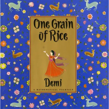 One Grain of Rice: A Mathematical Folktale