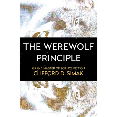 The Werewolf Principle